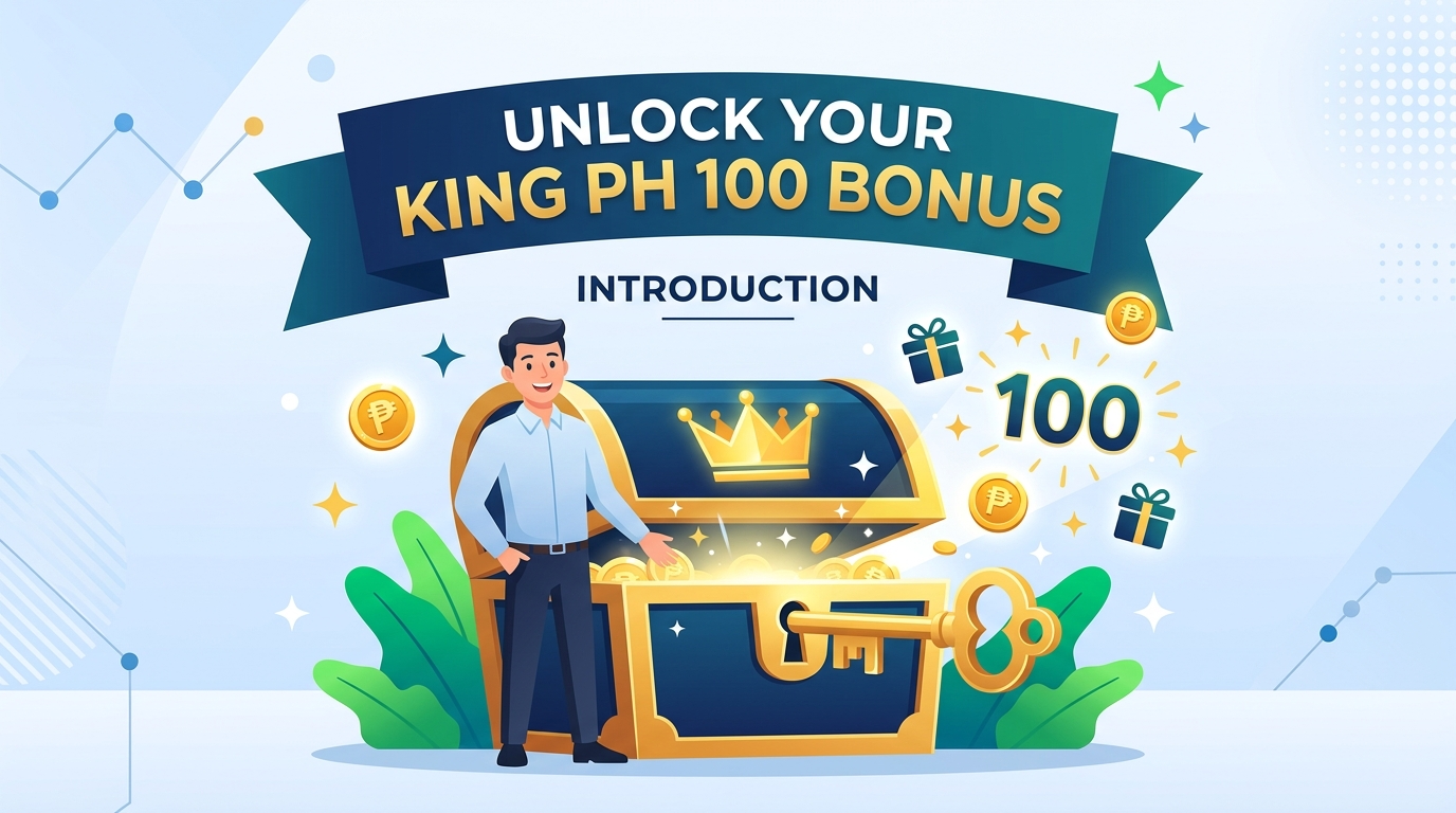 King PH 100 Bonus: Claim Your Free PHP & Play Now!